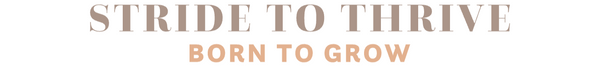 Stride to Thrive